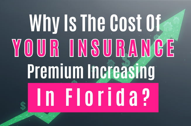 Why is the cost of your insurancepremium increasing in Florida?